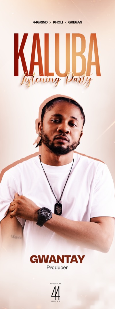 Kaluba Listening Party poster for Gwantay, Producer